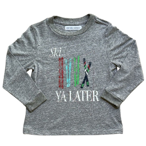 SKI YA LATER L/S TEE