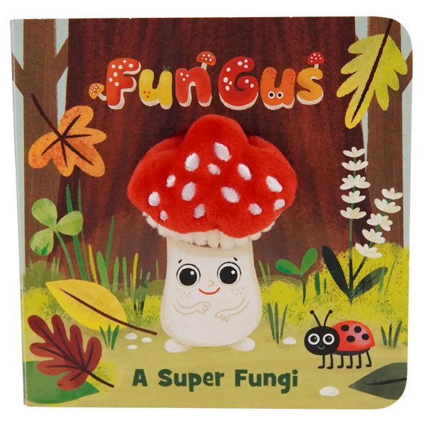 Fun Gus A Super Fungi Puppet Book