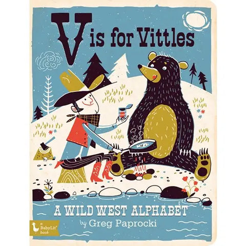 V Is For Vittles: A Wild West Alphabet